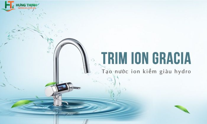 Mua máy lọc nước Trimion Gracia chính hãng tại Hưng Thịnh Water